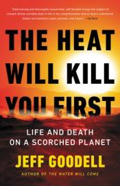 The Heat Will Kill You First cover art