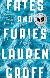 Fates and Furies by Laura Groff 