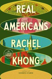 Real Americans by Rachel Khong