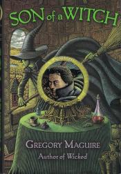 Son of a Witch by Gregory Maguire 