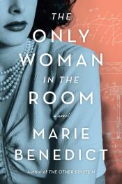 The Only Woman in the Room by Marie Benedict 