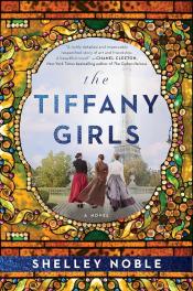 The Tiffany Girls by Shelley Noble 