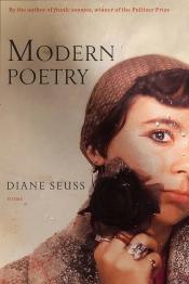 Modern Poetry by Diane Seuss 