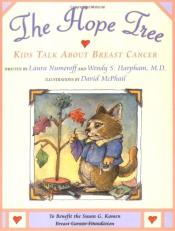 The Hope Tree: Kids Talk About Breast Cancer by Laura Joffe Numeroff