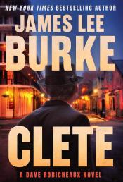 book cover of "Clete" by James Lee Burke