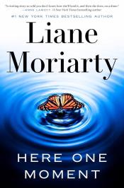 book cover of "Here One Moment" by Liane Moriarty