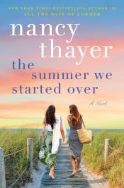 book cover of "The Summer We Started Over" by Nancy Thayer