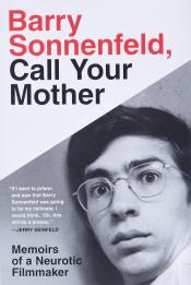 Barry Sonnenfeld, Call Your Mother by Barry Sonnenfeld 