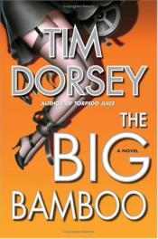 Big Bamboo by Tim Dorsey 