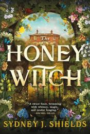 Honey Witch by Sydney J. Shields