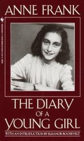 The Diary of a Young Girl by Anne Frank 