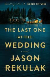 The Last One at the Wedding by Jason Rekulak 