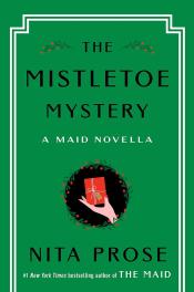 The Mistletoe Mystery by Nita Prose 