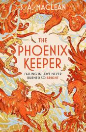 The Phoenix Keeper by S. A. MacLean