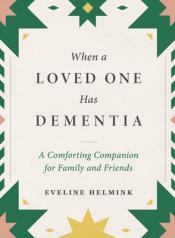 When A Loved One Has Dementia cover art