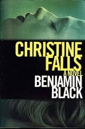 Christine Falls by Benjamin Black