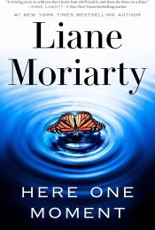 Here One Moment by Liane Moriarty