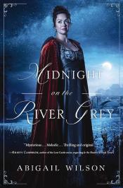 Midnight on the River Grey by Abigail Wilson 