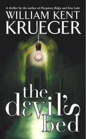 The Devil's Bed by William Kent Krueger