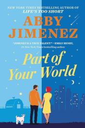 A Part of Your World by Abby Jimenez 