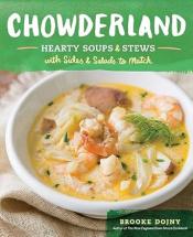 Chowderland: Hearty Soups & Stews with Sides and Salads to match.