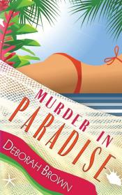 Murder in Paradise by Deborah Brown 