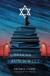 The Librarian of Auschwitz by Antonio Iturbe