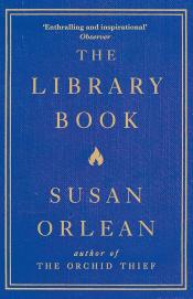 The Library Book by Susan Orlean