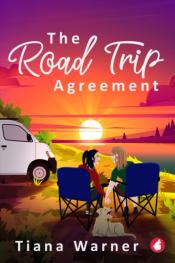 The Roadtrip Agreement by Tiana Warner