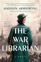 The War Librarian by Addison Armstrong