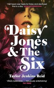 Daisy Jones and the Six by Taylor Jenkins Reid