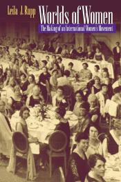 Worlds of Women The Making of an International Women's Movement by Leila J. Rupp.jpg