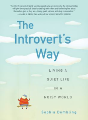 Book titled, "The Introvert’s Way: Living a Quiet Life in a Noisy World"