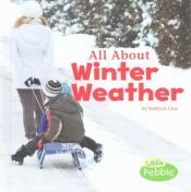 "All About Winter Weather" by Kathryn Clay