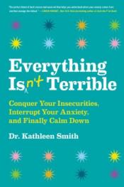 Book cover: Everything isn't terrible