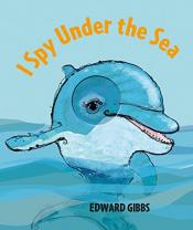 Book cover- I Spy Under the Sea