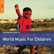 The Rough Guide to World Music for Children by World Music Network